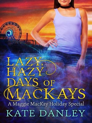 cover image of Lazy, Hazy Days of MacKays